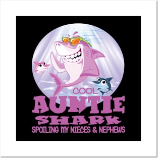 Cool Auntie Shark - Spoiling Mye Nieces & Nephews Posters and Art